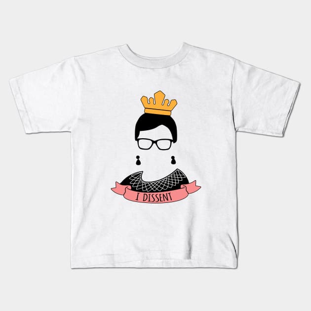 I Dissent Political Feminist for Ruth Bader Ginsburg Fan Kids T-Shirt by HCMGift